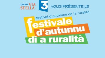 France 3 Corse ViaStella est au Festival de la ruralité d'automne San Martinu à Patrimoniu