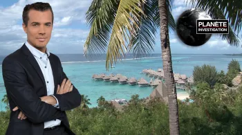 PLANÈTE INVESTIGATION - L'ENVERS DU PARADIS TAHITI