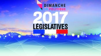 Dimanche en Politique - législatives 2017 - crédit FTV