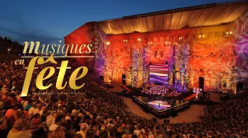 Musiques en fête aux Chorégies d'Orange (c)  François LEFEBVRE / FTV
