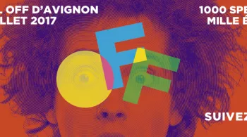 LE Off du Festival d'Avignon