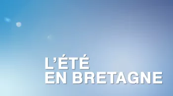L'été en Bretagne 