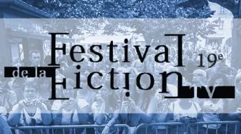 19e Festival de la fiction de la Rochelle 