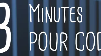 3 mn pour coder