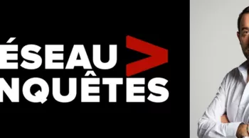 Réseau d'enquêtes - Crédit FTV
