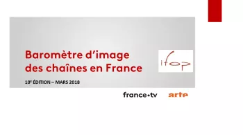  Baromètre image des chaînes  IFOP 2018