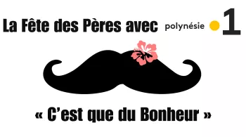 Fête des pères - C'est que du Bonheur 