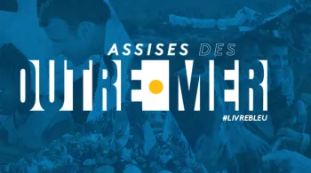  ASSISES DES OUTRE-MER