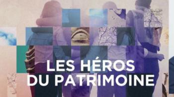 LES HEROS DU PATRIMOINE