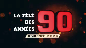 LA TELE DES ANNEES 90 - part 1