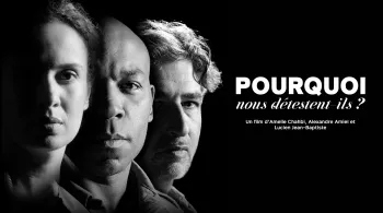 Pourquoi nous detestent-ils