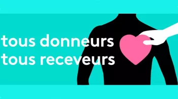 Dons d'organes : tous donneurs, tous receveurs