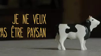 Je ne veux pas être paysan