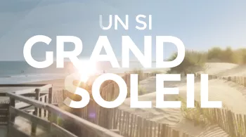Un si grand soleil