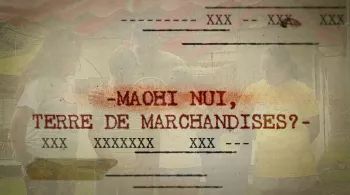patitifa - ma'ohi nui : terre de marchandises ?