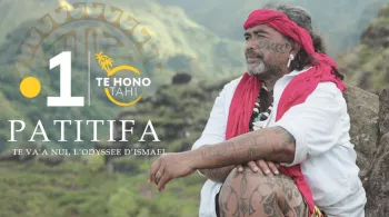 Patitifa - Te Va'a Nui, l'Odyssée d'Ismael