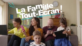 La Famille Tout-Ecran