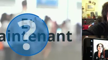 ET MAINTENANT ?