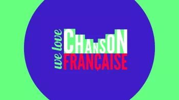 We love chanson française