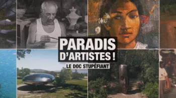 DOC STUPEFIANT PARADIS D'ARTISTES