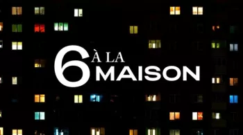 6 A LA MAISON
