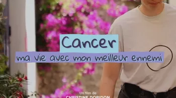 Affiche du documentaire Cancer, ma vie avec mon meilleur ennemi 