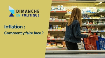 Dimanche en politique - inflation -  CREDIT FTV