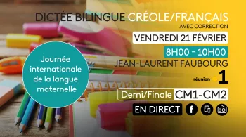 Le 21 février 2025, Fêtons la journée de la Langue Maternelle en participant au concours de la dictée bilingue en créole et en français sur Réunion la 1ère.