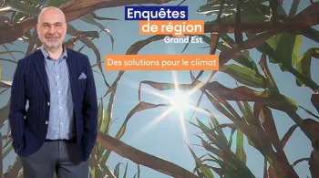Enquêtes de région - Arnauld Salvini - Des solutions pour le climat