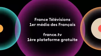 France télévisions 1er média france.tv 1ère plateforme des Français