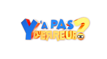 Y'a pas d'erreur