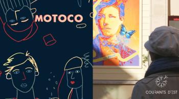 Motoco et ses artistes - Courants d'Est sur les pas de Rimbaud à Charleville-Mézières