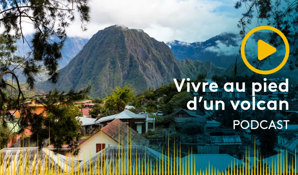 Vivre au pied d'un volcan