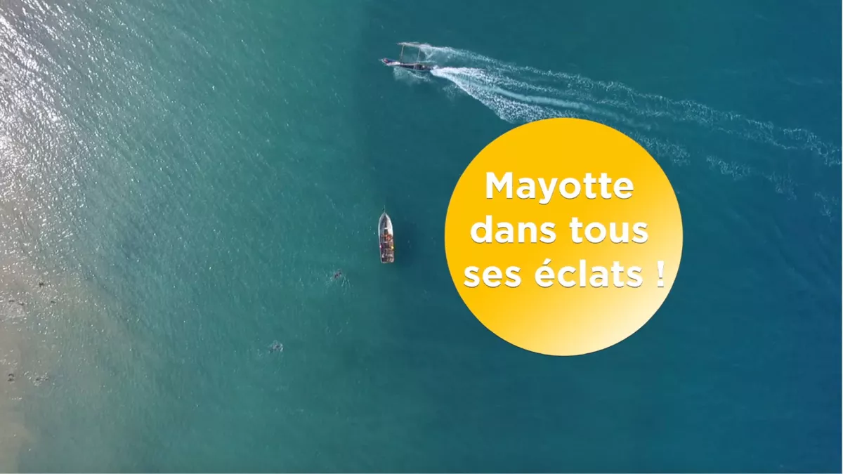 Mayotte dans tous ses éclats!