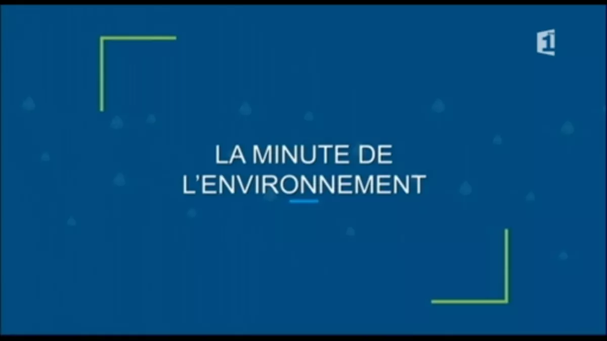 La minute de l'environnement