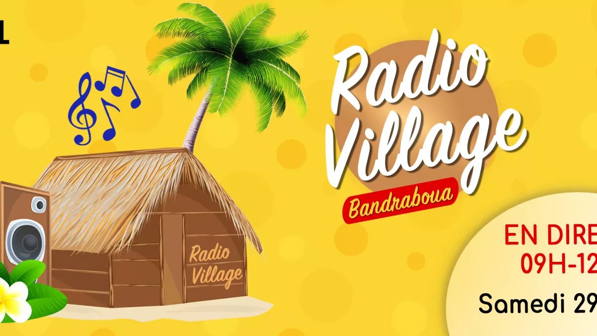 RADIO VILLAGE A BANDRABOUA