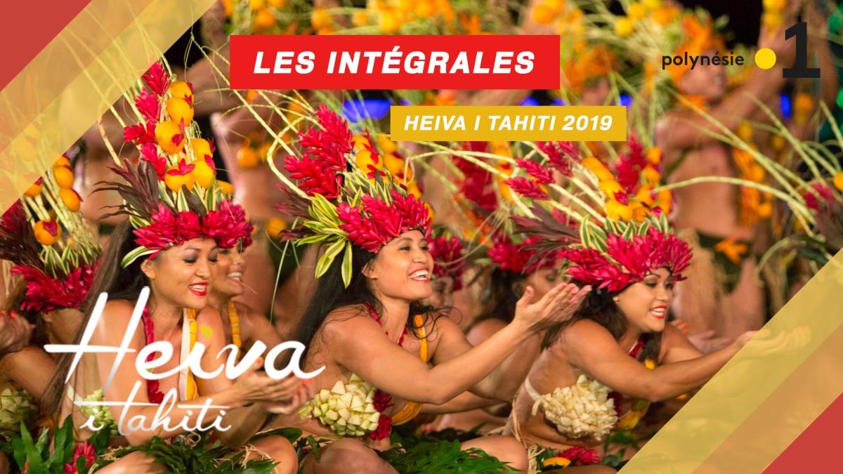 HEIVA I TAHITI 2019 - LES INTEGRALES 