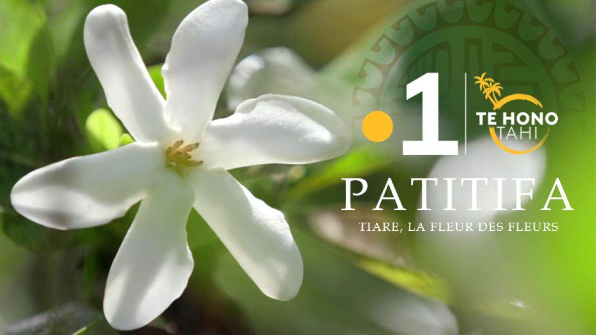 Patitifa - Trésors de Tahiti : Tiare, la fleur des fleurs