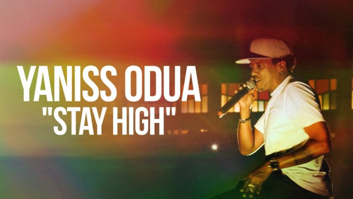Yaniss Odua : Stay High