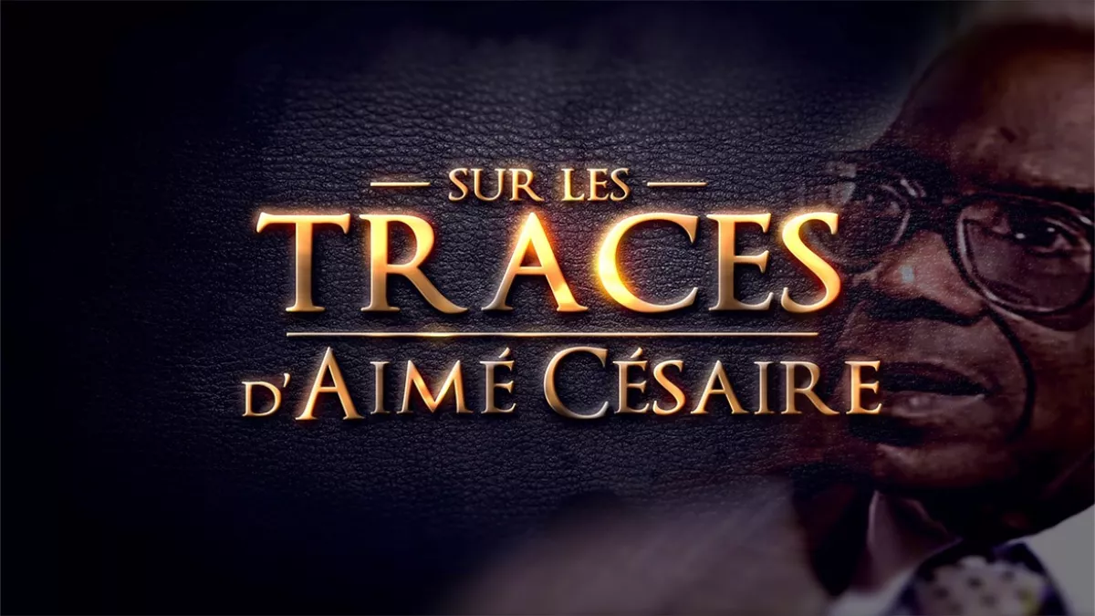 Sur les traces d'Aimé Césaire