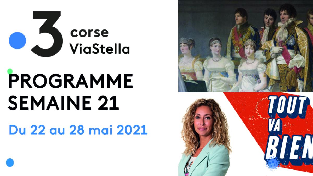 Les programmes de ViaStella du 22 au 28 mai 2021 - Semaine 21