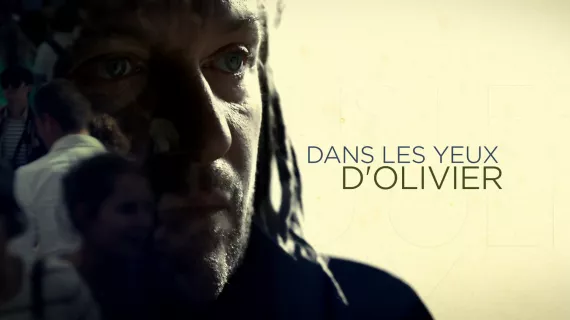DANS LES YEUX D'OLIVIER