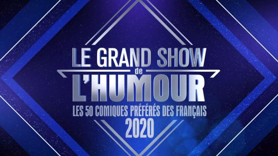 LE GRAND SHOW DE L’HUMOUR : LES 50 COMIQUES PRÉFÉRÉS DES FRANÇAIS