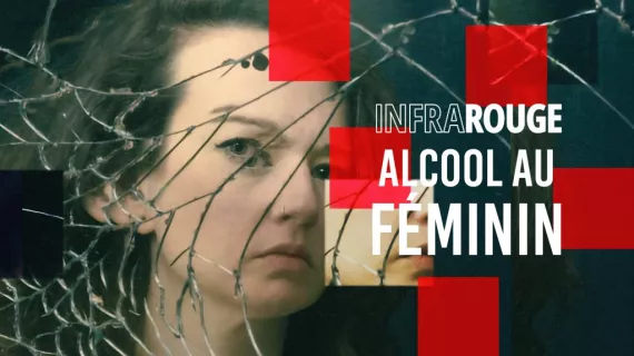 Infrarouge : Alcool au féminin Ce documentaire s’invite dans le cabinet de Fatma Bouvet de la Maisonneuve, première psychiatre addictologue à avoir ouvert une consultation d’alcoologie réservée aux femmes à l’hôpital Sainte-Anne, à Paris. À travers des séances de consultation, mais aussi en donnant la parole à des femmes qui ont vaincu leur addiction et se confient sans fard, il révèle les mécanismes et les difficultés inhérentes à l’alcoolisme au féminin. 