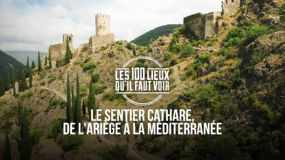Le sentier Cathare De l’Ariège à la Méditerranée