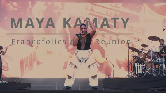 Maya Kamaty aux Francofolies de La Réunion