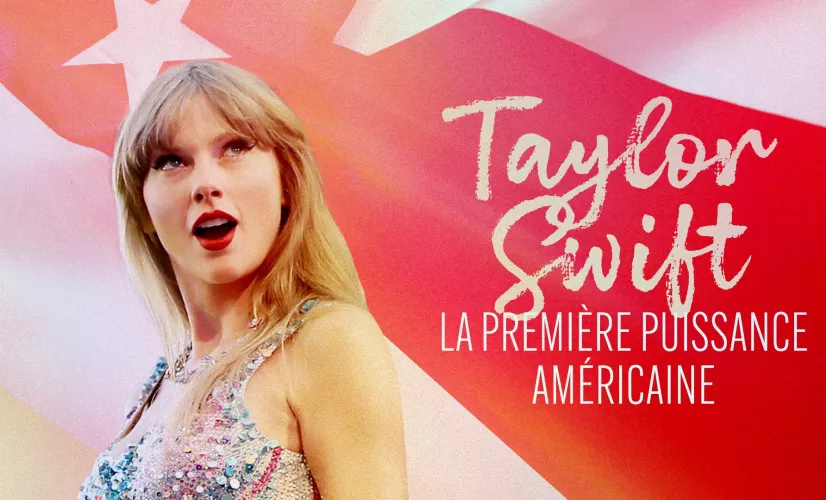 Taylor Swift, la première puissance américaine
