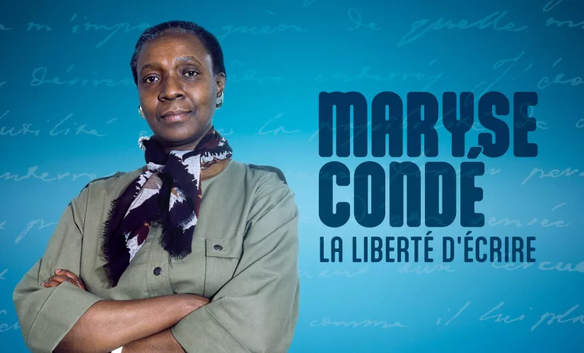 © droits réservés Maryse Condé, la liberté d'écrire