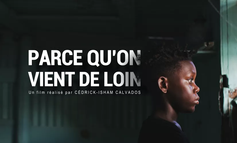 Parce qu'on vient de loin