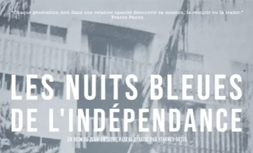 Documentaire : Les nuits bleues de l'indépendance